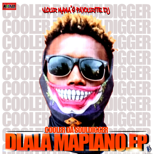 Cooler Da Souldigger - Dlala Mapiano [LAP298]